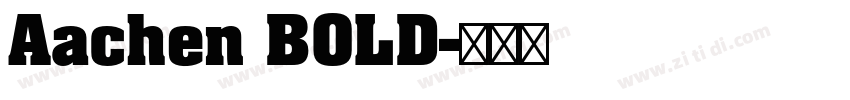 Aachen BOLD字体转换